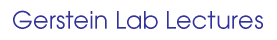 Gerstein Lab Lectures